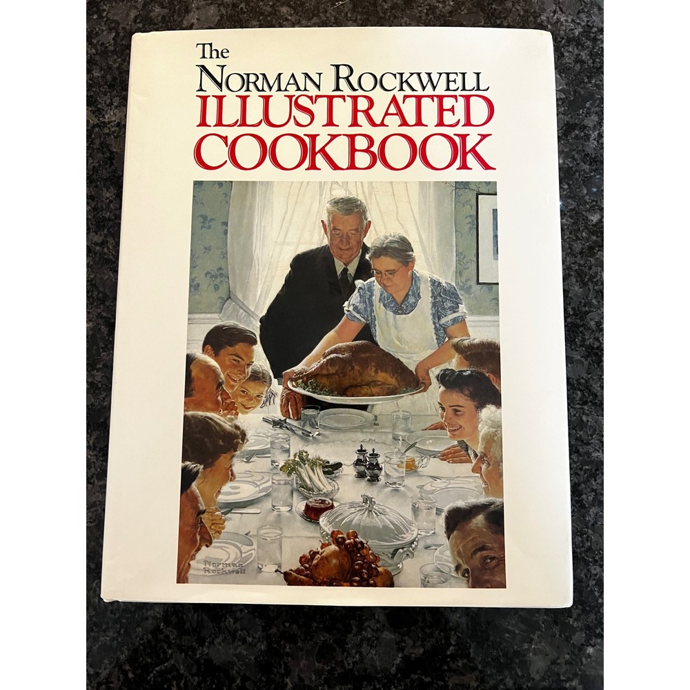Norman‎ Rockwell Illustrated Cookbook Vintage Recipes Collectible Art 1986